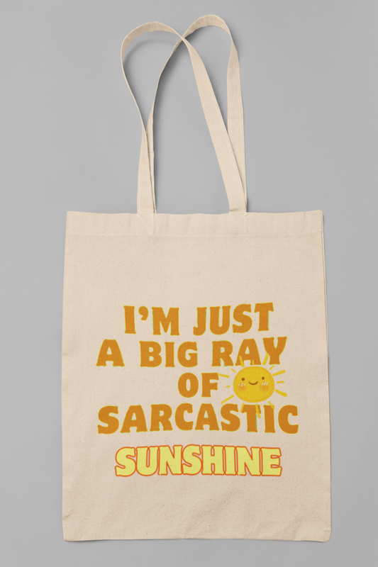 Big ray of sarcastic sunshine - Totebag