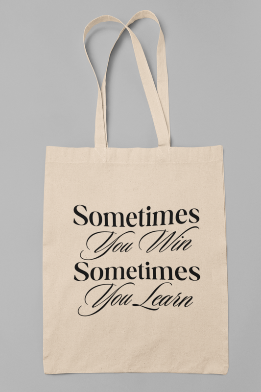 Sometimes you win - Totebag