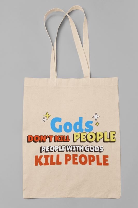 Gods don't kill people - Totebag