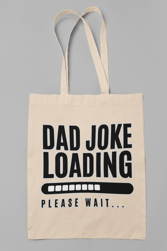 Dad joke loading - Totebag