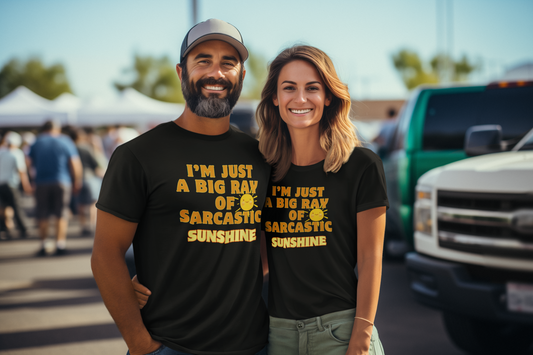 Big ray of sarcastic sunshine - T-shirt