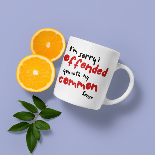 I'm sorry i offended you - Mug 11oz.