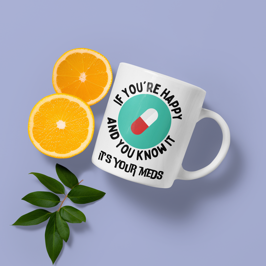 If you're happy and you know it - Mug 11oz.