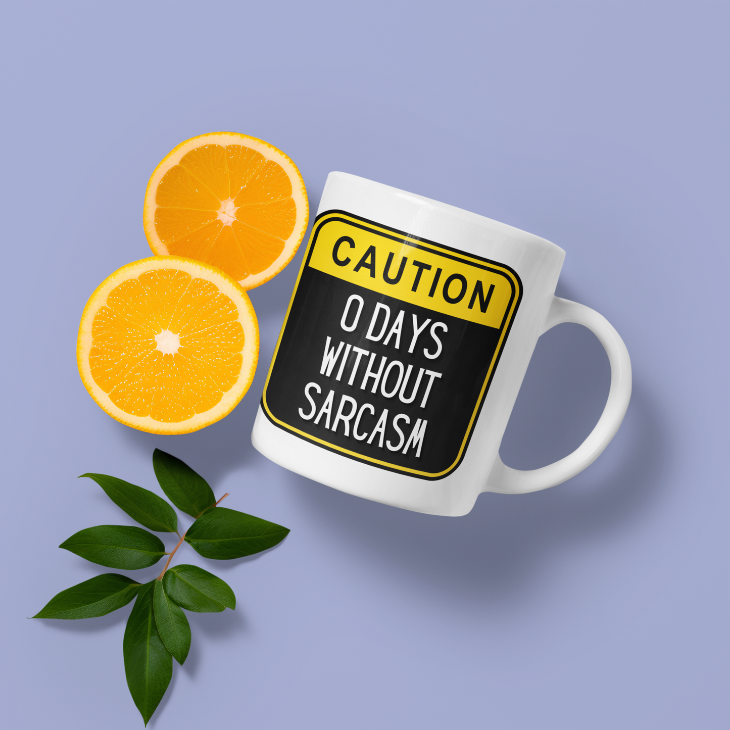 0 days without sarcasm - Mug 11oz.