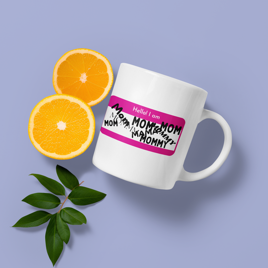 Hello I'm mom - Mug 11oz.