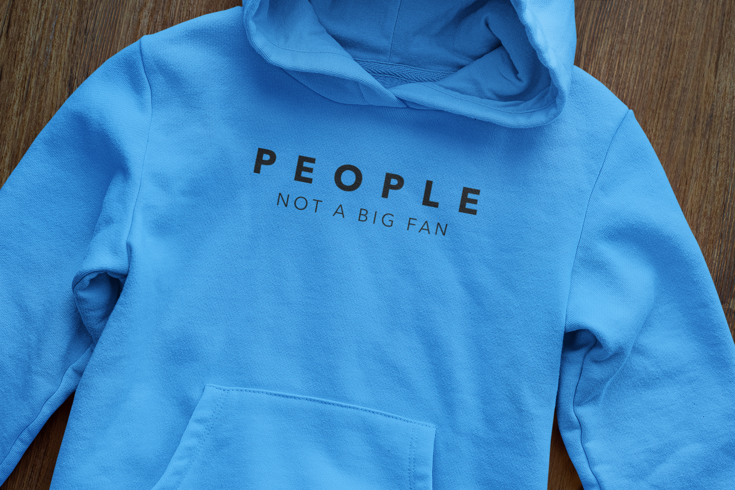 People not a big fan - Hoodie