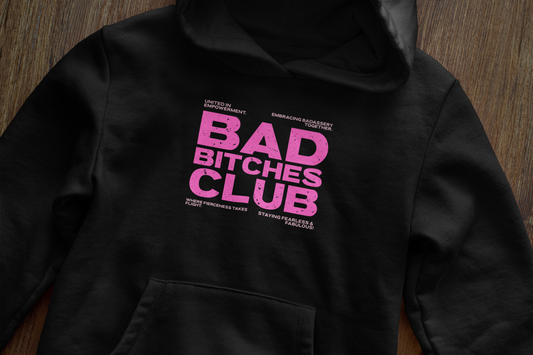 Bad bitches club - Hoodie