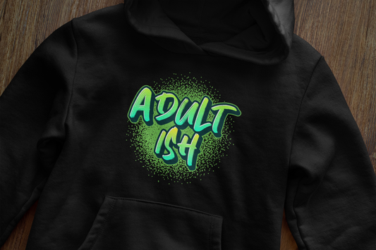 Adult-ish - Hoodie