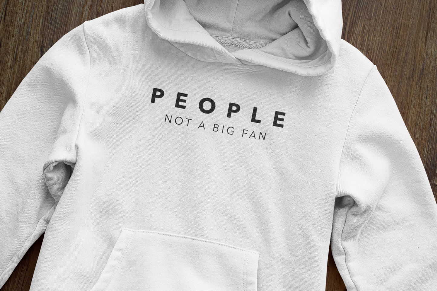 People not a big fan - Hoodie