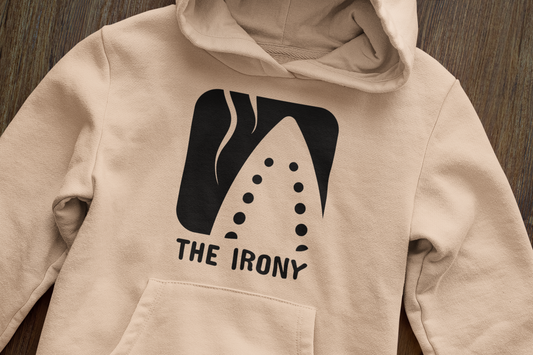 The irony - Hoodie