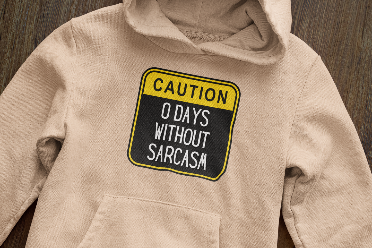 0 days without sarcasm - Hoodie