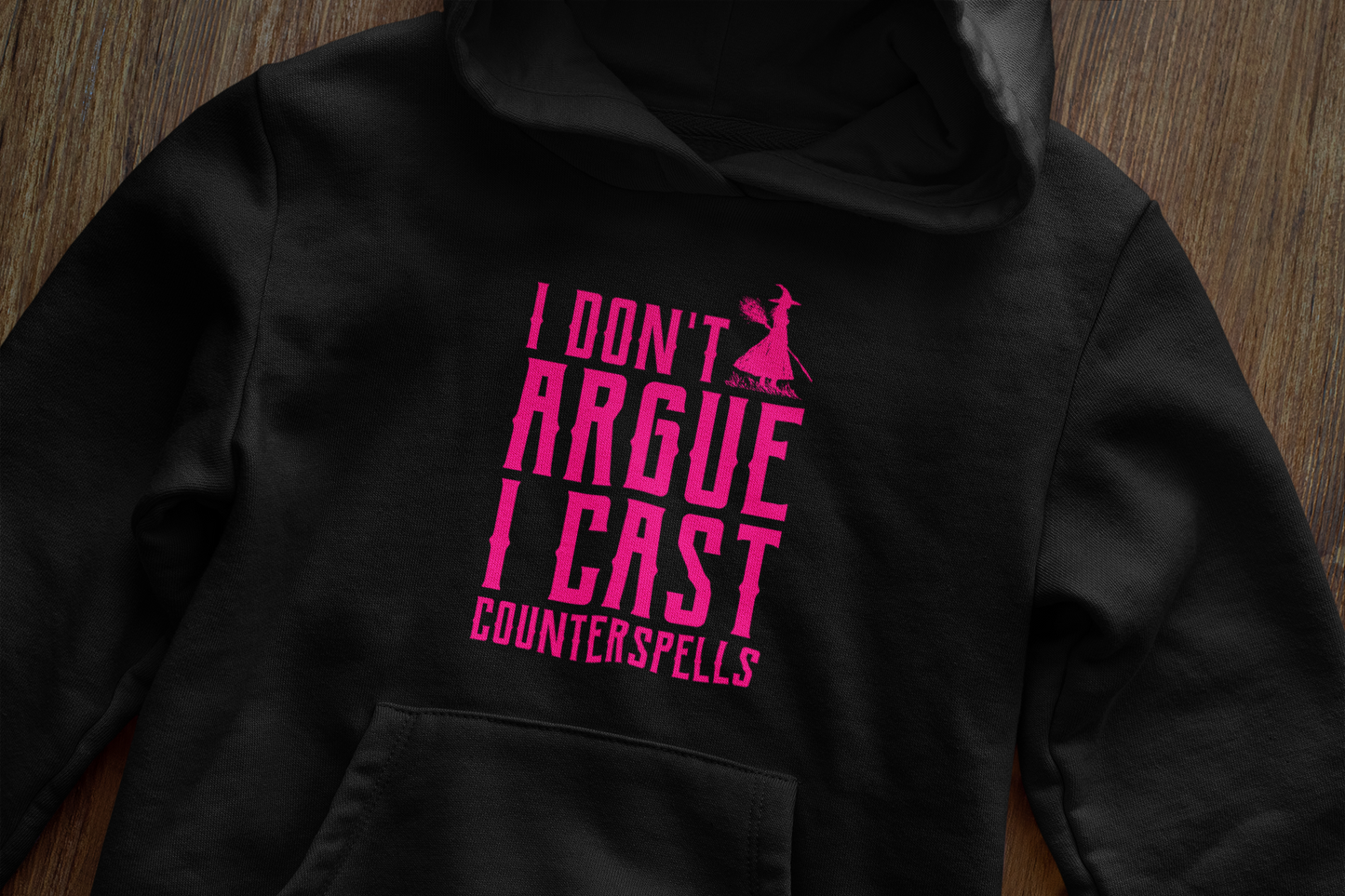 I don't argue, i cast counterspells - Hoodie