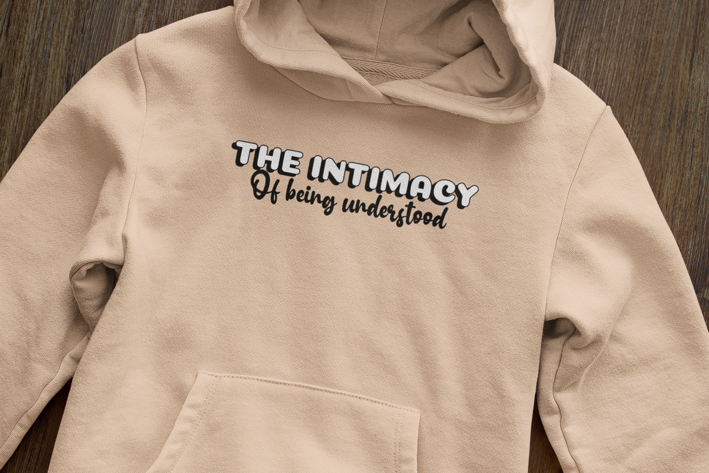 The intimacy of being understood - Hoodie