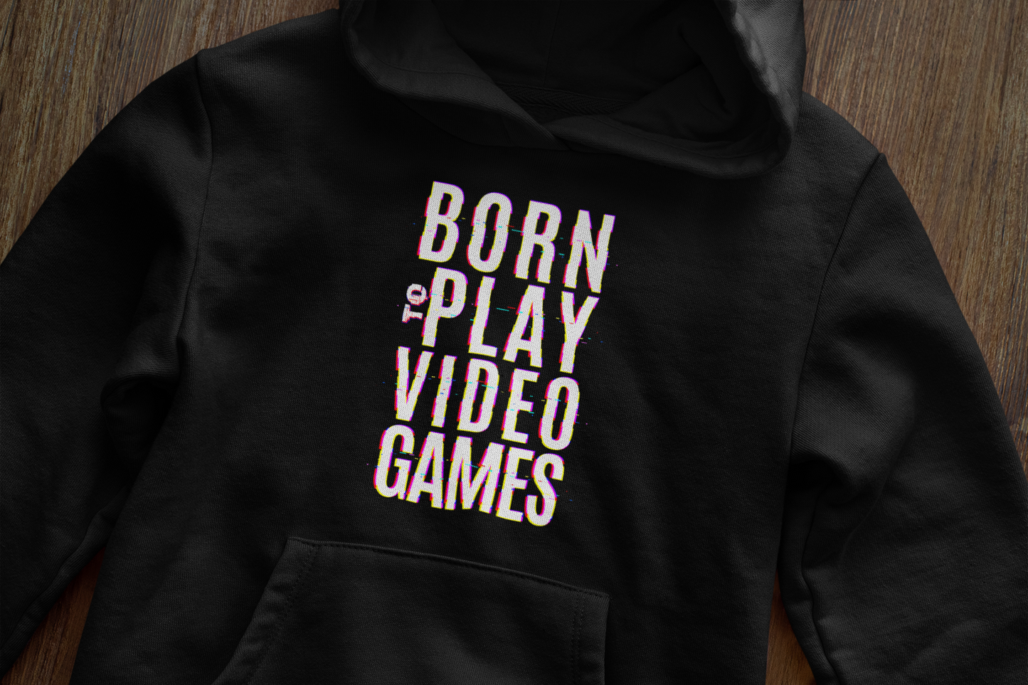 Born to play videogames - Hoodie