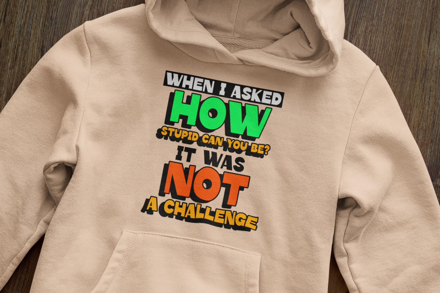 Not a challenge - Hoodie